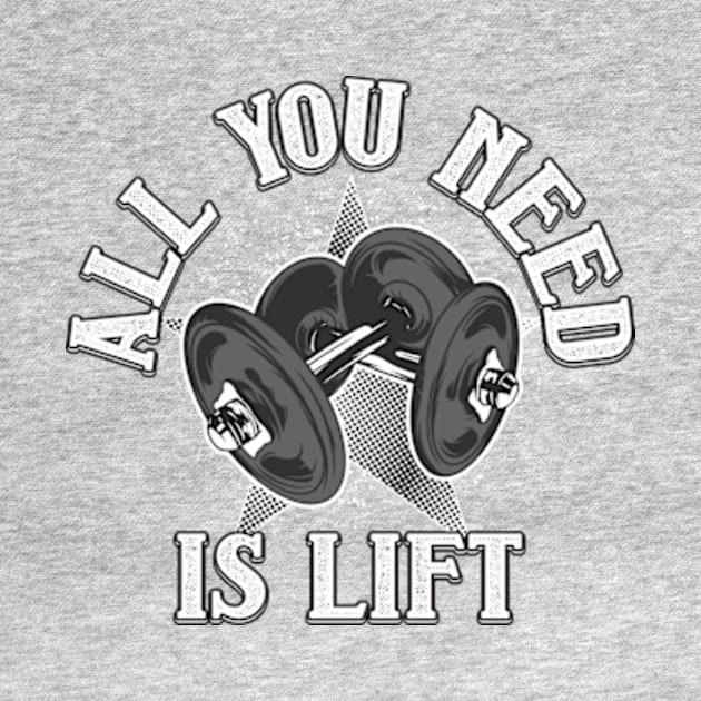 All You Need Is Lift Bodybuilding Mega by Hariolf´s Mega Store